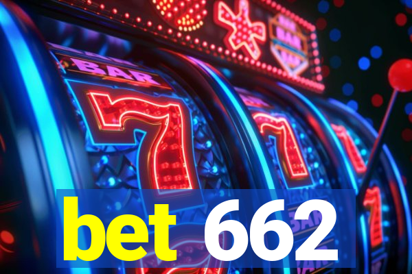 bet 662